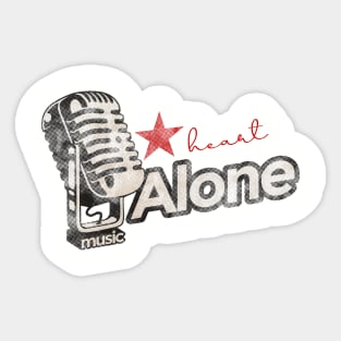 Alone by Heart - Greatest Karaoke Songs Sticker